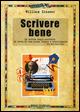 Scrivere bene - William Zinsser - Libro Audino 2015, Manuali | Libraccio.it