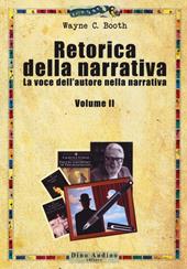 Retorica della narrativa. Vol. 2: La voce dell'autore nella narrativa