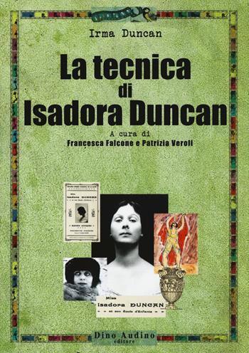 La tecnica di Isadora Duncan - Irma Duncan - Libro Audino 2017, Ricerche/danza | Libraccio.it