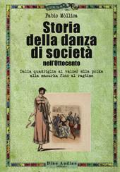 Storia della danza di società nell'Ottocento. Dalla quadriglia al valzer alla polka alla mazurka fino al ragtime