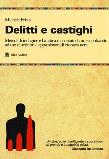 Delitti e castighi - Michele Frisia - Libro Audino 2019, Manuali | Libraccio.it