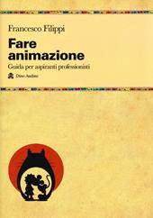 Fare animazione. Guida per aspiranti professionisti