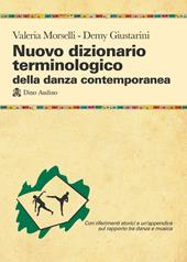 Nuovo dizionario terminologico della danza contemporanea