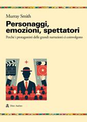 Personaggi, emozioni, spettatori