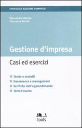 Gestione d'impresa. Casi ed esercizi