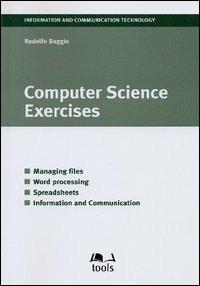 Computer science exercises - Rodolfo Baggio - Libro EGEA Tools 2004, Information and Communication Technology | Libraccio.it