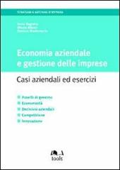 Economia aziendale e gestione delle imprese. Casi aziendali ed esercizi