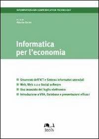 Informatica per l'economia  - Libro EGEA Tools 2011 | Libraccio.it