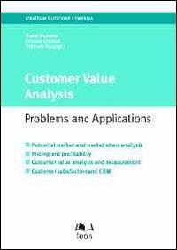 Customer value analysis. Problems and applications - Cristian Chizzoli, Deborah Raccagni, Bruno Busacca - Libro EGEA Tools 2015 | Libraccio.it