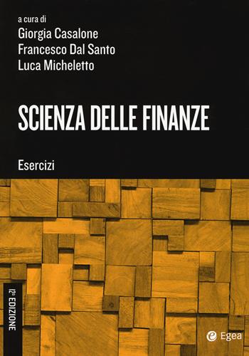 Scienza delle finanze. Esercizi  - Libro EGEA Tools 2017 | Libraccio.it