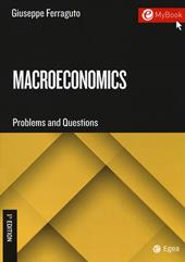 Macroeconomics. Problems and questions. Con Contenuto digitale per download e accesso on line