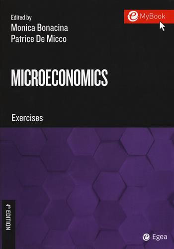 Microeconomics. Exercises  - Libro EGEA Tools 2018 | Libraccio.it