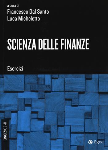 Scienza delle finanze. Esercizi  - Libro EGEA Tools 2019 | Libraccio.it