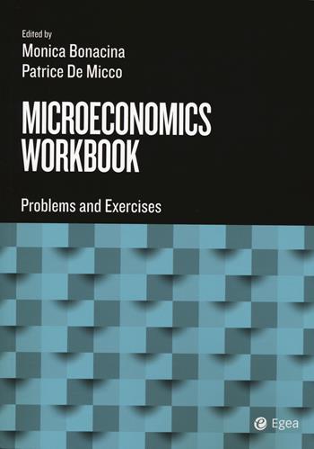 Microeconomics workbook. Problems and exercises. Con DigitaBook - Patrice De Micco - Libro EGEA Tools 2024 | Libraccio.it