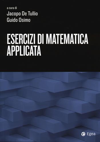 Esercizi di matematica applicata  - Libro EGEA Tools 2025, Tools-Matematica e statistica | Libraccio.it