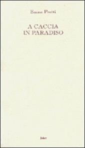 A caccia in paradiso
