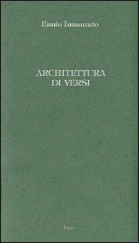 Architettura di versi - Ennio Innaurato - Libro Joker 2007, I lapislazzuli | Libraccio.it