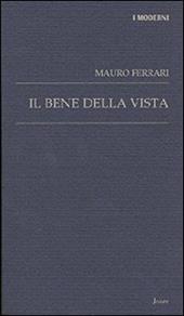 Il bene della vista