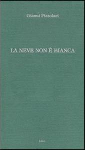 La neve non è bianca