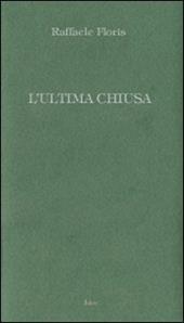 L' ultima chiusa