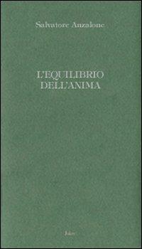 L' equilibrio dell'anima - Salvatore Anzalone - Libro Joker 2007, I lapislazzuli | Libraccio.it