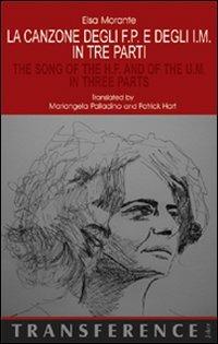 La canzone degli F.P. e degli I.M. in tre parti-The song of the H.F. and of the U.M. in three parts - Elsa Morante - Libro Joker 2007, Transference | Libraccio.it