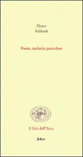 Poesia, malattia pericolosa