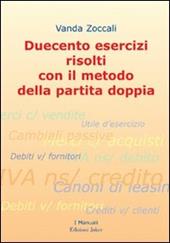 Duecento esercizi risolti con il metodo della partita doppia