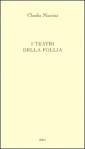 I teatri della follia