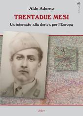 Trentadue mesi. Un internato alla deriva per l'Europa