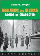 Dubliners and Ulysses. Bonds of character