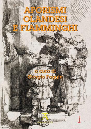 Aforismi olandesi e fiamminghi. Ediz. olandese e italiana  - Libro Joker 2019, Athanor | Libraccio.it