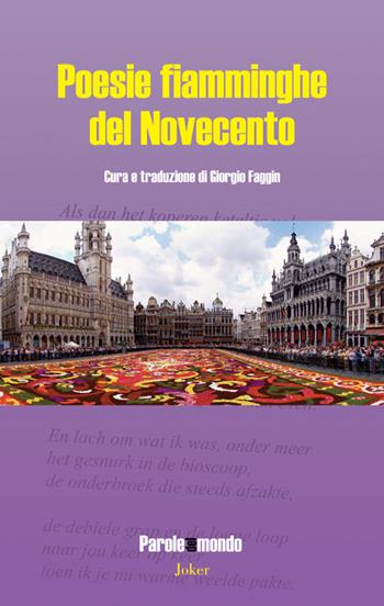 Poesie fiamminghe del Novecento. Ediz. italiana e olandese  - Libro Joker 2020, Parole del mondo | Libraccio.it