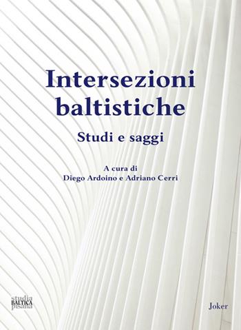 Intersezioni baltistiche  - Libro Joker 2021, Baltica pisana | Libraccio.it