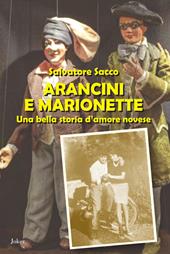 Arancini e marionette. Una bella storia d'amore novese