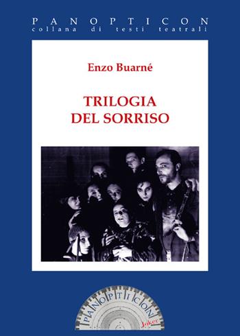 Trilogia del sorriso - Enzo Buarné - Libro Joker 2025, Panopticon | Libraccio.it