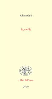 Io, cavallo