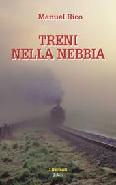 Treni nella nebbia