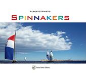 Spinnakers. Ediz. a colori
