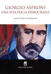 Giorgio Asproni. Una vita per la democrazia