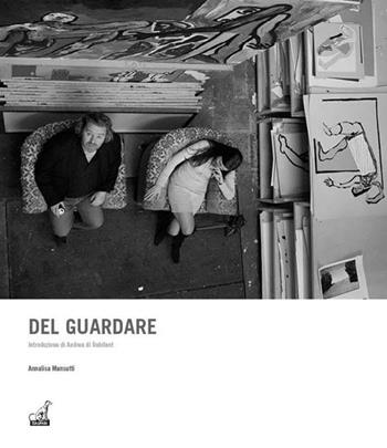 Del guardare. Ediz. inglese - Annalisa Mansutti - Libro Gaspari 2013 | Libraccio.it