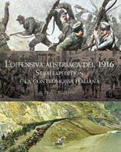 L'offensiva Austriaca del 1916. Strafexpedition e la Contromossa Italiana