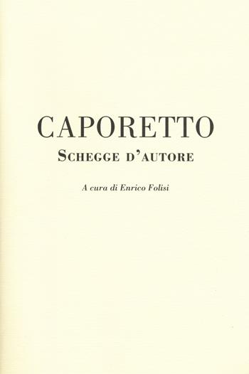 Caporetto. Schegge d'autore - Enrico Folisi - Libro Gaspari 2018 | Libraccio.it