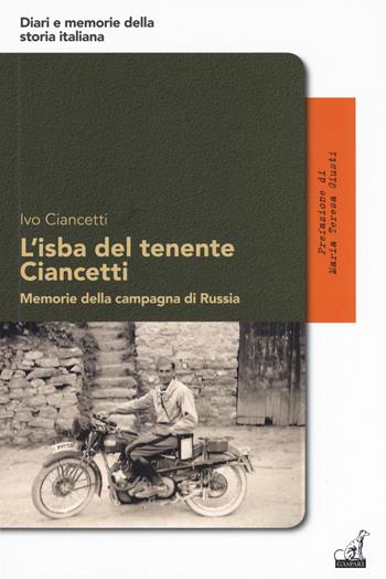 L'isba del tenente Ciancetti. Memorie della campagna di Russia - Ivo Ciancetti - Libro Gaspari 2019, Diari e memorie della Grande Guerra | Libraccio.it