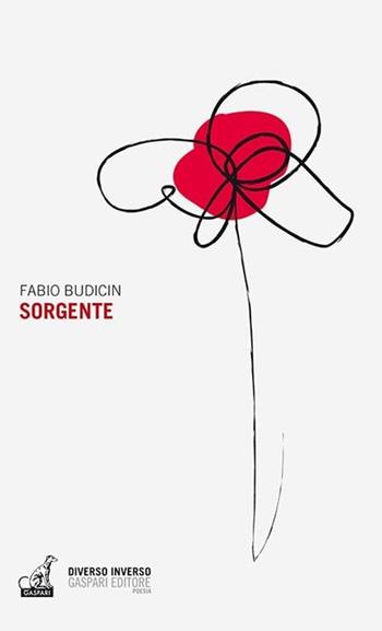 Sorgente - Fabio Budicin - Libro Gaspari 2020, Diverso inverso | Libraccio.it