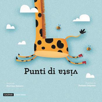 Punti di vista. Ediz. a colori - Martina Zamaro - Libro Gaspari 2021, A voce bassa | Libraccio.it
