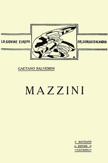 Mazzini (rist. anast.) - Gaetano Salvemini - Libro Gaspari 2022, Fuori collana | Libraccio.it