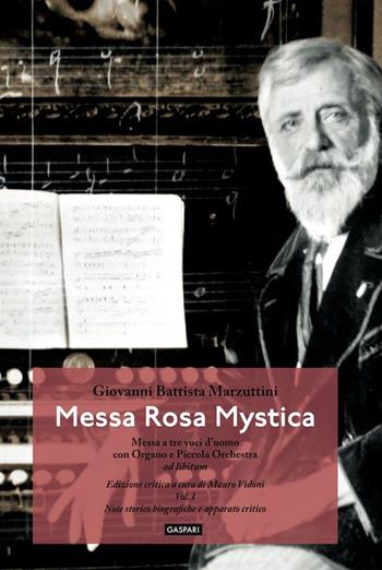 Messa Rosa Mystica. Vol. 1-2 - Giovanni Battista Marzuttini - Libro Gaspari 2023 | Libraccio.it