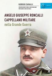 Angelo Giuseppe Roncalli cappellano militare nella Grande Guerra