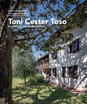 Toni Cester Toso. La storia di una professionista